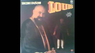 Louis  Sve cu da ti dam  Audio 1985 HD [upl. by Soiritos]