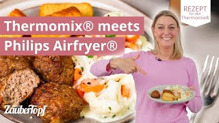 Einfach Köstlich Saftige Frikadellen und krosse Kroketten im Philips Airfryer®  Thermomix® Rezept [upl. by Columbyne]