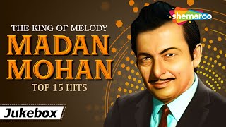 The King of Melody Madan Mohan Top 15 Hits Songs  सुर के साथी मदन मोहन  Non Stop HD Jukebox [upl. by Seedman]