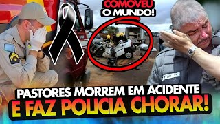 TRAGÉDIA 2 PASTORES FAMOSOS M0RREM EM ACIDENTE E A CENA FEZ BOMBEIROS E POLÍCIA CHORAR [upl. by Ahker]