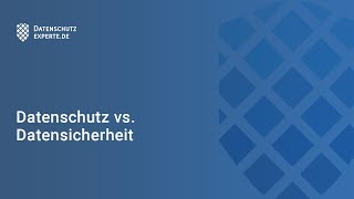 Datensicherheit vs Datenschutz – Definitionen und Unterschiede [upl. by Garratt280]