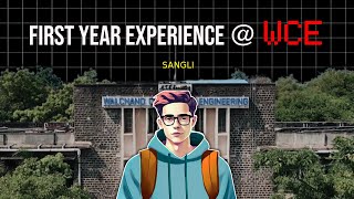 From Freshman to Fearless My First Year at Prestigious WALCHAND COLLEGE OF ENGINEERING SANGLI [upl. by Yensehc646]