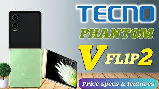 Tecno Phantom V Flip2 Price in philippines specs and features review [upl. by Loralee]