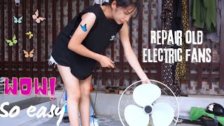 Part 4 Repair old electric fans that have been broken for many years repairgirl MachineRepairGirl [upl. by Ardnued]