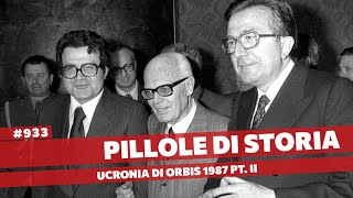 933 Se lImpero Romano fosse sopravvissuto 1987 2 parte CLXXII Pillole di Storia [upl. by Zinnes496]