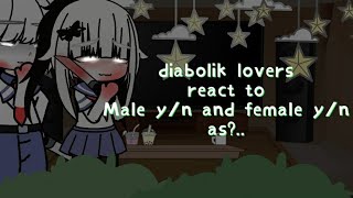 diabolik lovers react to female yn and male yn as  part 3 [upl. by Corbie]