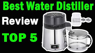 Top 5 Best Water Distiller On 2024 [upl. by Selrahcnhoj]