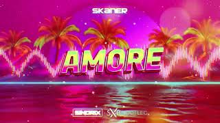 Skaner  Amore SINDRIX x SXB BOOTLEG [upl. by Nikkie]