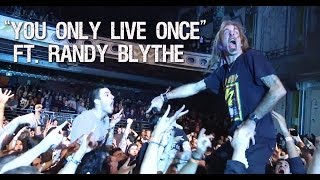 SUICIDE SILENCE  You Only Live Once Ft Randy Blythe  Lamb Of God [upl. by Hunley]