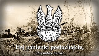 quotHej panienki posłuchajciequot Hey ladies listen  Polish Legionary Song [upl. by Anastas]