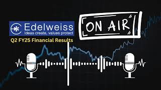 Edelweiss Financial Services Ltd Q2 FY25 Financial Results Key Insights amp Analysis [upl. by Desirae]