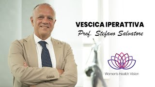 Vescica Iperattiva  Prof Stefano Salvatore [upl. by Emyam559]