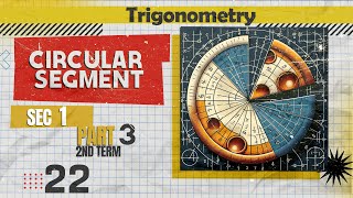 Math  Trigonometry  sec 1  circular segment  part 3 [upl. by Cristobal588]