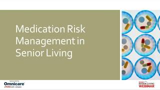 Webinar  Medication Risk Management in Senior Living [upl. by Ahser180]