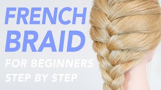 How To French Braid Step By Step For Beginners  1 Of 2 Ways To Add Hair To The Braid PART 1 CC [upl. by Annaujat536]