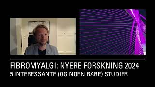 Fibromyalgi quotJordskjelv S100 proteiner og mitokondrierquot nyere forskning 2024 [upl. by Halladba]