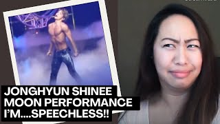 Jonghyun SHINee  Moon Performance  Reaction  Speechless [upl. by Alleirbag]