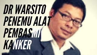 doktor warsito penemu alat penyembuh kanker otak dan payudara [upl. by Reffineg699]