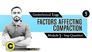 FACTORS AFFECTING COMPACTION OF SOIL  GEOTECHNICAL ENGINEERING [upl. by Tyson]