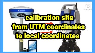 calibration site from UTM coordinates to local coordinates  Stonex cubea V5 [upl. by Arelc]