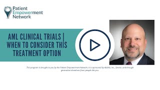 AML Clinical Trials  When to Consider This Treatment Option [upl. by Besnard]