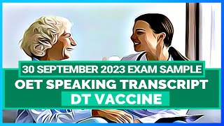 OET SPEAKING TRANSCRIPT  DT VACCINE  SPEAK WITH MIHIRAA [upl. by Lampert853]