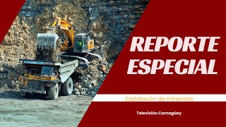 Prosigue explotación de minerales en Camagüey [upl. by Atwekk605]