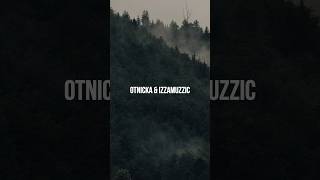 Otnicka x Izzamuzzic [upl. by Polad]