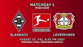 Borussia Mönchengladbach VS Bayer Leverkusen  Bundesliga 202425 Matchday 1 Match Preview [upl. by Dowd297]