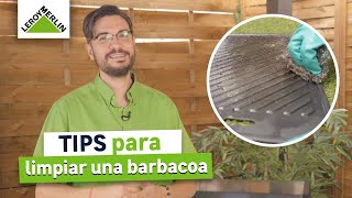 Tips para limpiar una barbacoa  LEROY MERLIN [upl. by Mingche]