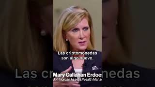 Mary Callahan de JP Morgan habla sobre criptomonedas 💰✔️ [upl. by Bunce]