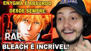 Shinigami Ou Hollow  Ichigo Kurosaki Bleach  Enygma 93  REACT Rap Nerd [upl. by Drewett414]