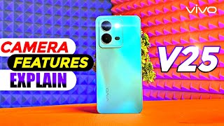 Vivo V25 Camera Features Explain in Hindi  Camera Features Test Vivo V25  Vivo V25 Camera Features [upl. by Yllet]