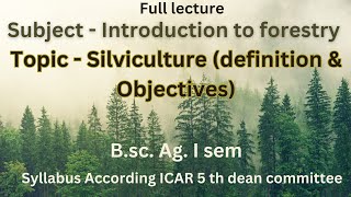 Silviculture bsc ag  Introduction to Forestry  Silviculture Agriculture forestry bsc ag [upl. by Desai]