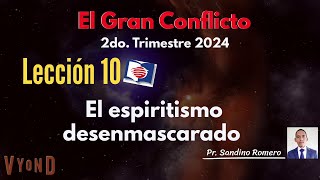 🔴Escuela Sabática 2024  Lección 10  El Espiritismo Desenmascarado [upl. by Faus171]