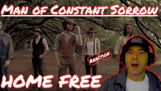 INSANE Home Free Reaction  Man of Constant Sorrow [upl. by Leikeze]