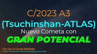 Descubierto un Nuevo Cometa con GRAN POTENCIAL el C2023 A3 TsuchinshanATLAS [upl. by Alletse]