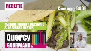 Recette  TARTARE de MAGRET amp Asperges vertes  quercygourmandtv [upl. by Teddy442]