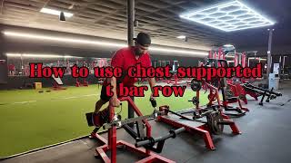 How to use chest supported t bar row [upl. by Leeda]