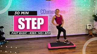 30 Min  Fast Cardio STEP AEROBICS  Basic choreography 140 BPM  383 [upl. by Aynor184]