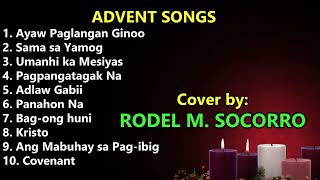 CATHOLIC ADVENT SONGS Cover by RODEL M SOCORRO [upl. by Prior]