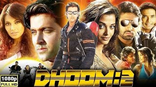 Dhoom 2 Full Movie  Hrithik Roshan  Abhishek Bachchan  Aishwarya Rai  Bipasha  Review amp Facts [upl. by Vashtia904]