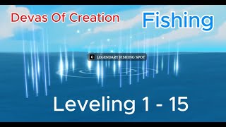 Devas Of Creation Fishing Guide from level 1 to Max Legendary fishing spot location [upl. by Nino]