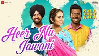 Heer Nu Jawani  Kala Shah Kala  Binnu Dhillon  Sargun Mehta  Jordan SandhuJaidev Kumar Navjeet [upl. by Phemia949]