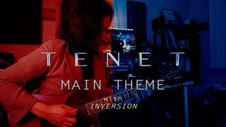 TENET 丨MAIN THEME丨GUITAR COVER with TIME INVERSION [upl. by Nealah]