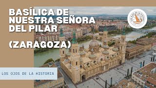 Historia de la BASÍLICA del PILAR  Historia [upl. by Uball]