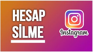 İnstagram Hesap Silme  İnstagram Hesap Kapatma [upl. by Mussman]