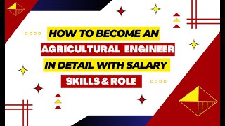 How To Become An Agricultural Engineer A Guide To Agriculture As A Career [upl. by Edita800]