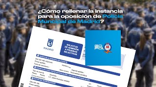 ¿Cómo rellenar la instancia para la oposición de Policia Municipal de Madrid [upl. by Maril]