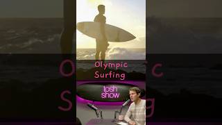 Tosh Show  Tosh Surfing in Olympics [upl. by Hpseoj]